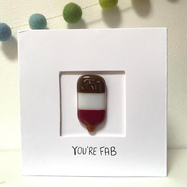 Fused Glass You're FAB Card, with detachable FAB Magnet