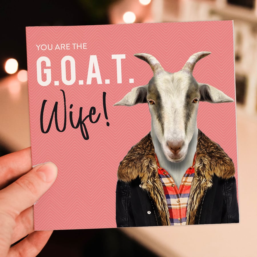 Goat Valentine's Day card: Greatest of All Time (G.O.A.T.) Wife