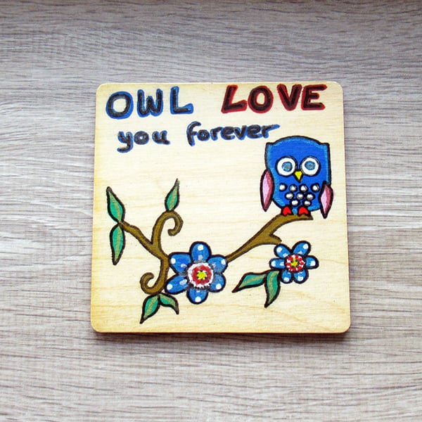 Owl – wooden coaster – Owl love you forever