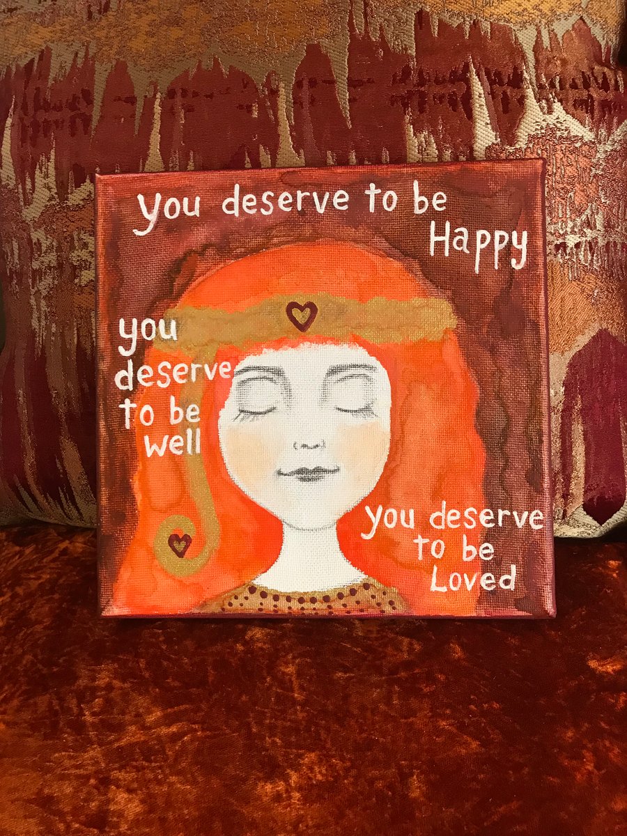 Original 8" painted canvas "You deserve to be loved"
