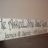 shabby chic he asked she said yes wedding plaque personalised