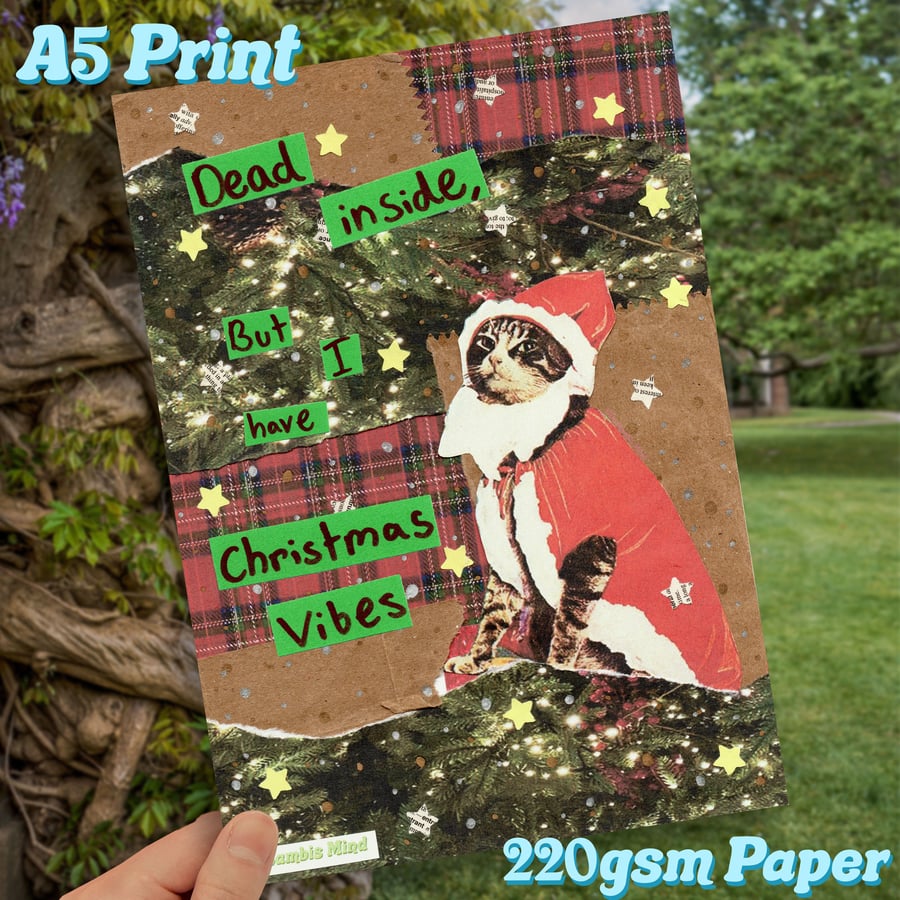 Dead inside but I have christmas vibes A5 Print