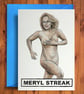 Meryl Streak - Funny Birthday Card