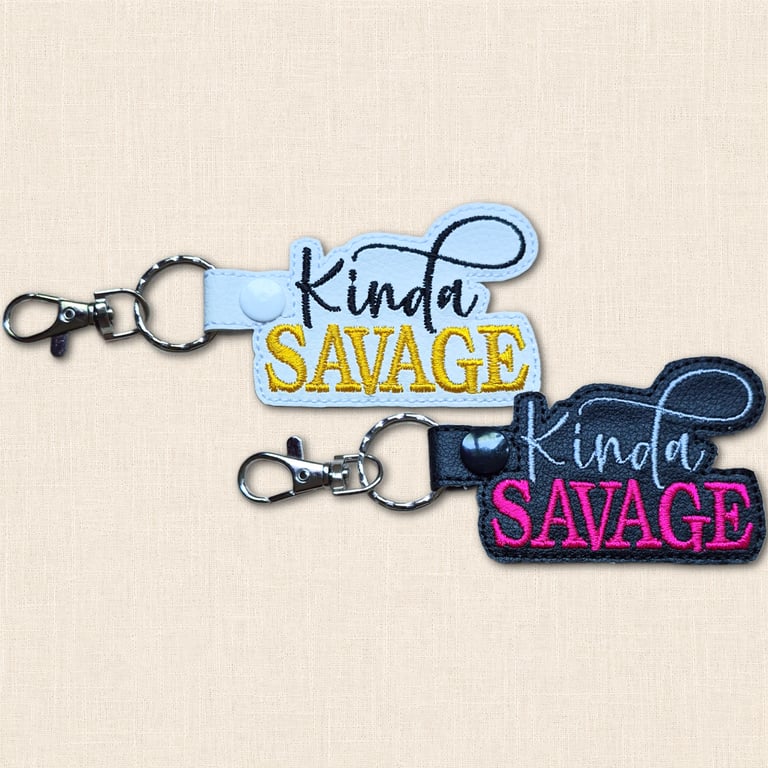 Kinda Savage Keyring - Funny Quote Bag Charm