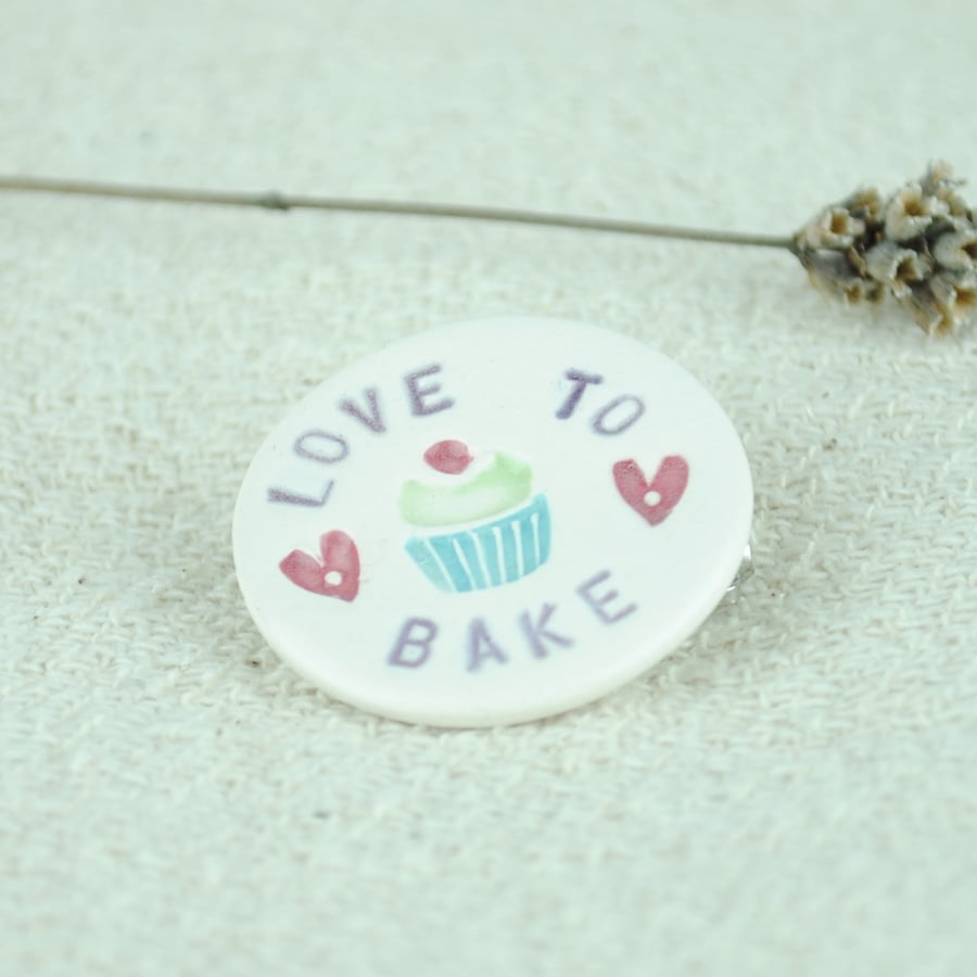 'Love To Bake' Ceramic Brooch