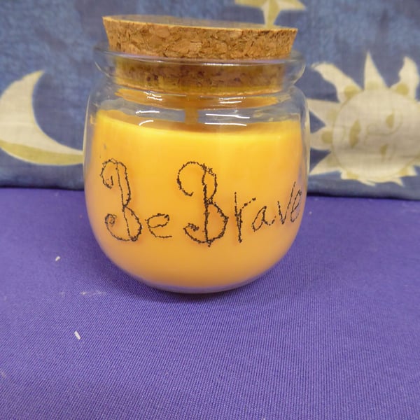 Hand Engraved Be Brave Soy Wax Candle