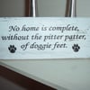Shabby chic distressed plaque-no home is complete