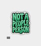 Funny Cheeky Novelty Sticker For Adults - People Person