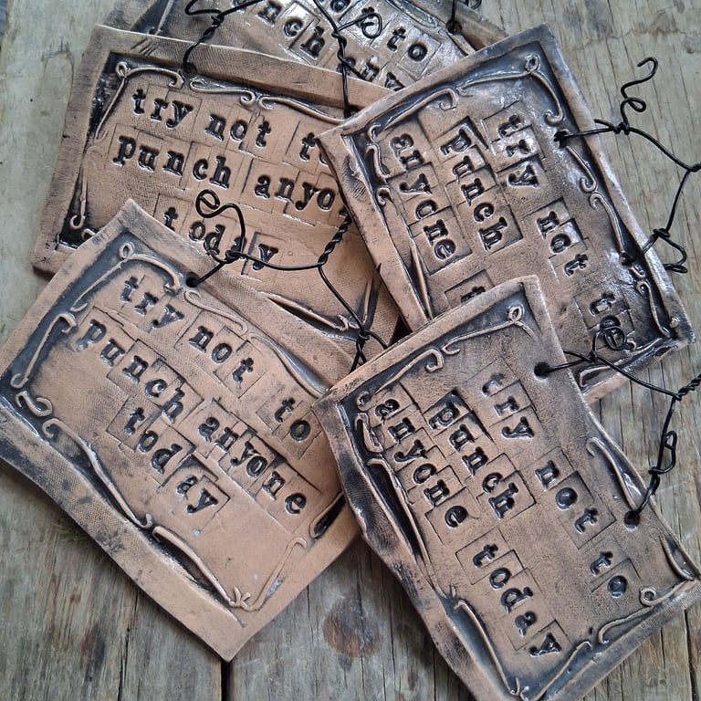 CLEARANCE! rustic ceramic pottery sign- try not to punch anyone today