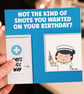 Funny old age flu jab birthday card: Shots this way