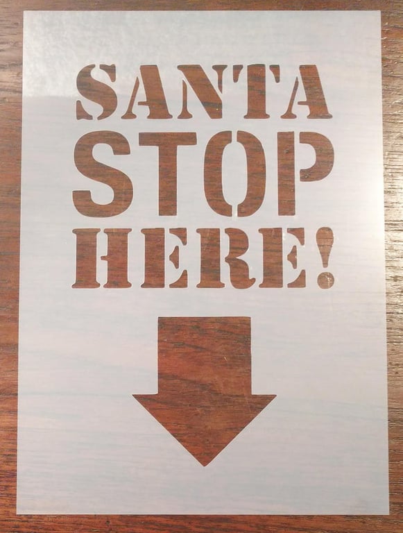 Santa Stop Here! Stencil Reusable PP Sheet for Arts & Crafts, DIY