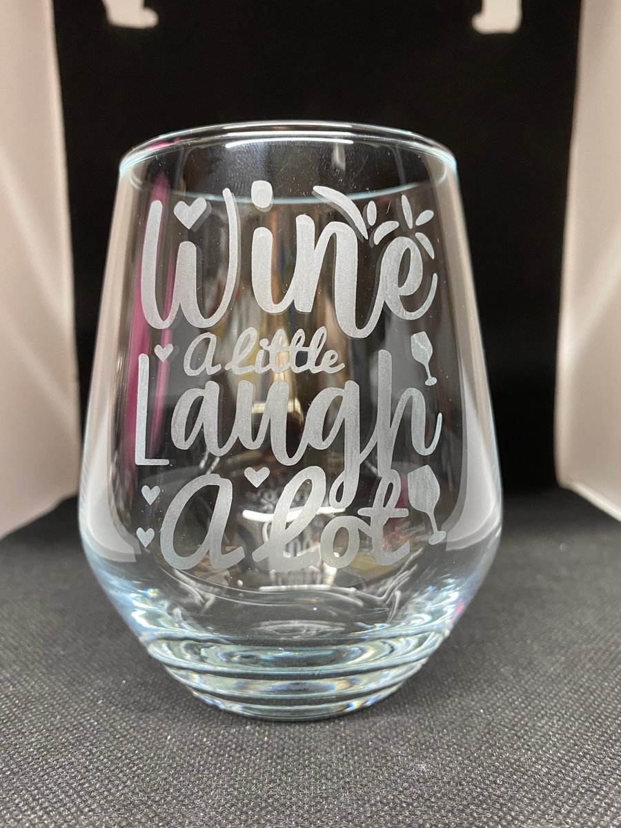 Hand Etched Glass, Wine a Little Laugh a Lot