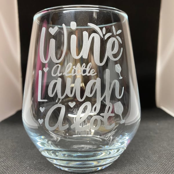 Hand Etched Glass, Wine a Little Laugh a Lot