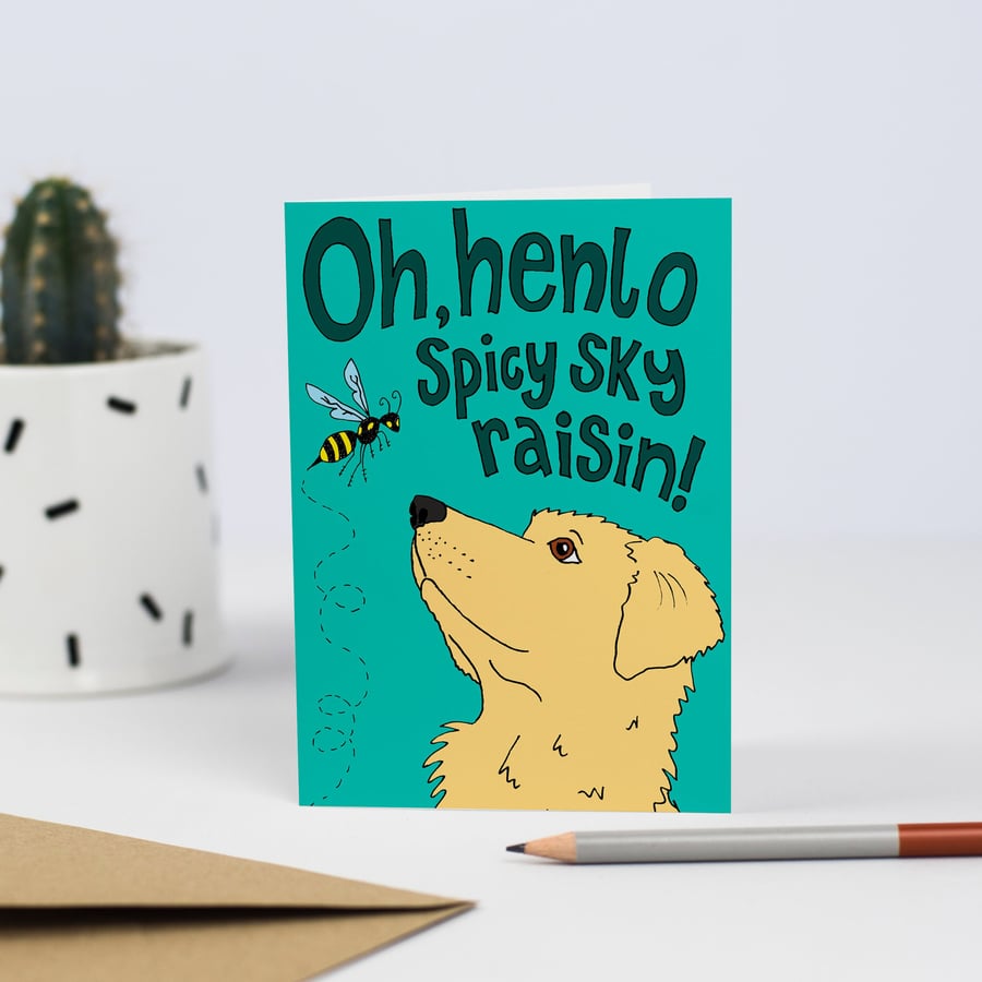 Henlo Spicy Sky Raisin, Doggo Lingo, Card, cute Pet, Dog Card, funny dog, golden