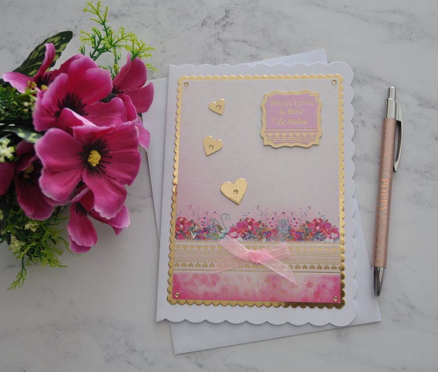 With Love & Best Wishes Card Birthday Pink Flowers Gold Hearts 3D Handmade