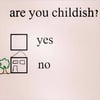 Are You Childish? Fridge Magnet