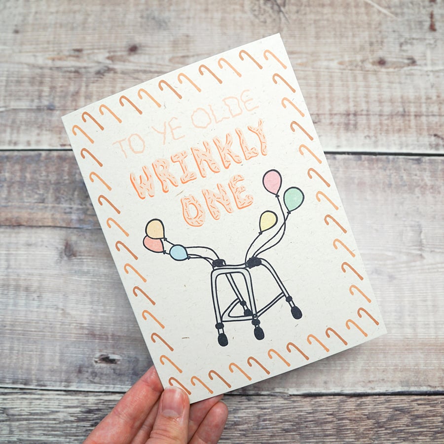 Funny Old Person Birthday Card - To Ye Olde Wrinkly One - Old Age Joke Card