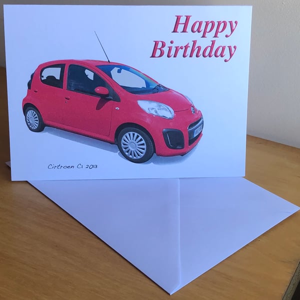 Citroen C1 2013 - Birthday, Anniversary, Retirement or Plain Card