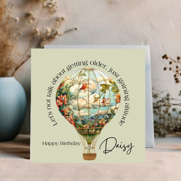 Hot Air Balloon funny card about getting older! Personalised 