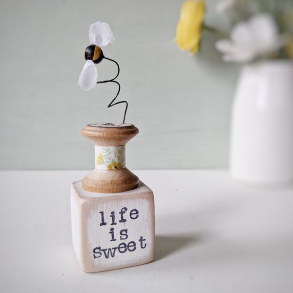 Bee on a Vintage Bobbin 'Life is Sweet'
