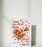 Take Another Little Pizza My Heart - Funny Valentine's, Anniversary Love A6 Card