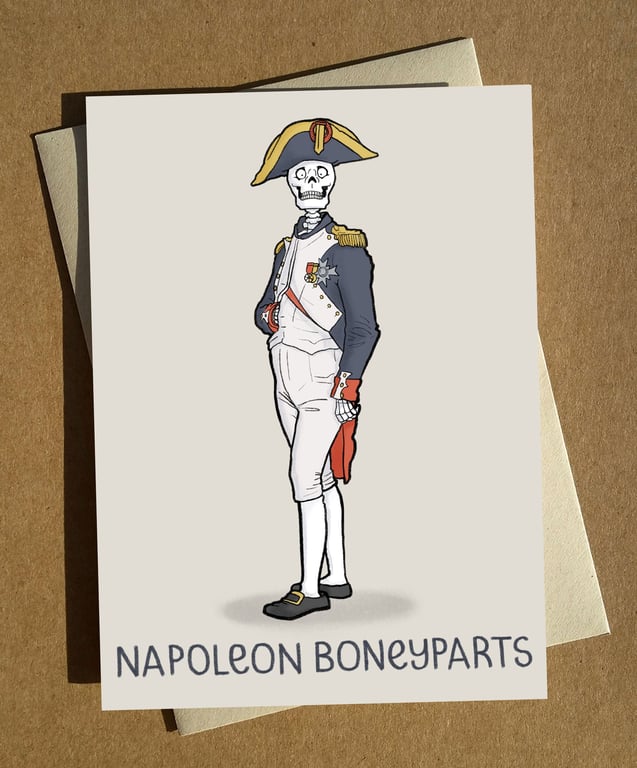 Napoleon Skeleton Pun Halloween Card A6 - Greeting Card - Birthday Card - Funny 