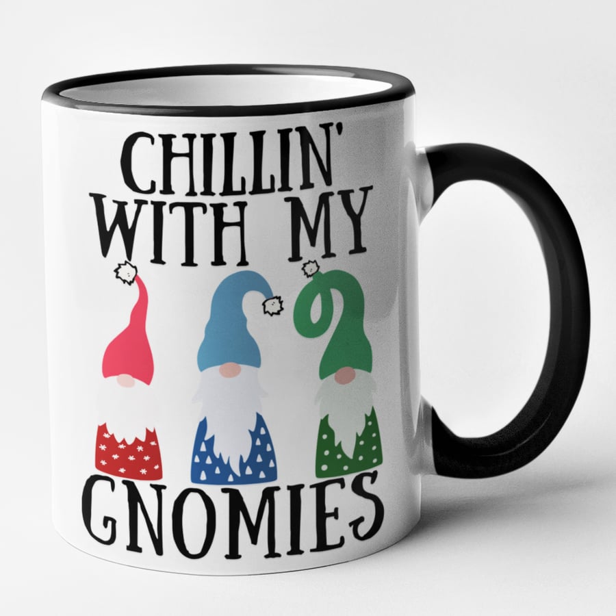 Chillin With My GNOMIES Christmas Mug - Funny Novelty Christmas Mug Gift