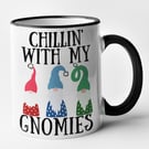 Chillin With My GNOMIES Christmas Mug - Funny Novelty Christmas Mug Gift