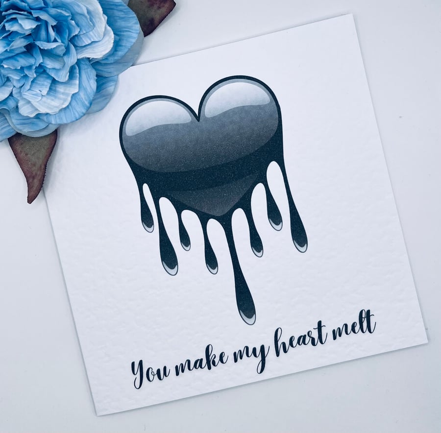 Valentines Anniversary You make my heart melt Card