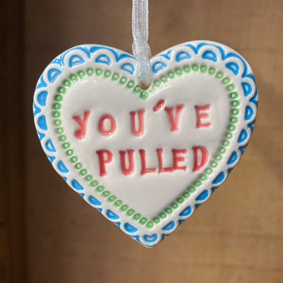 Small Ceramic heart decoration You’ve pulled