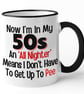 Funny 50's Birthday Mug Now Im In My 50's An All Nighter Means i Dont Have - Image 1