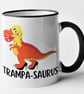 Trampa-saurus Mug Funny Novelty Dinosaur Adult Humour Joke Coffee Cup Birthday  - Image 6