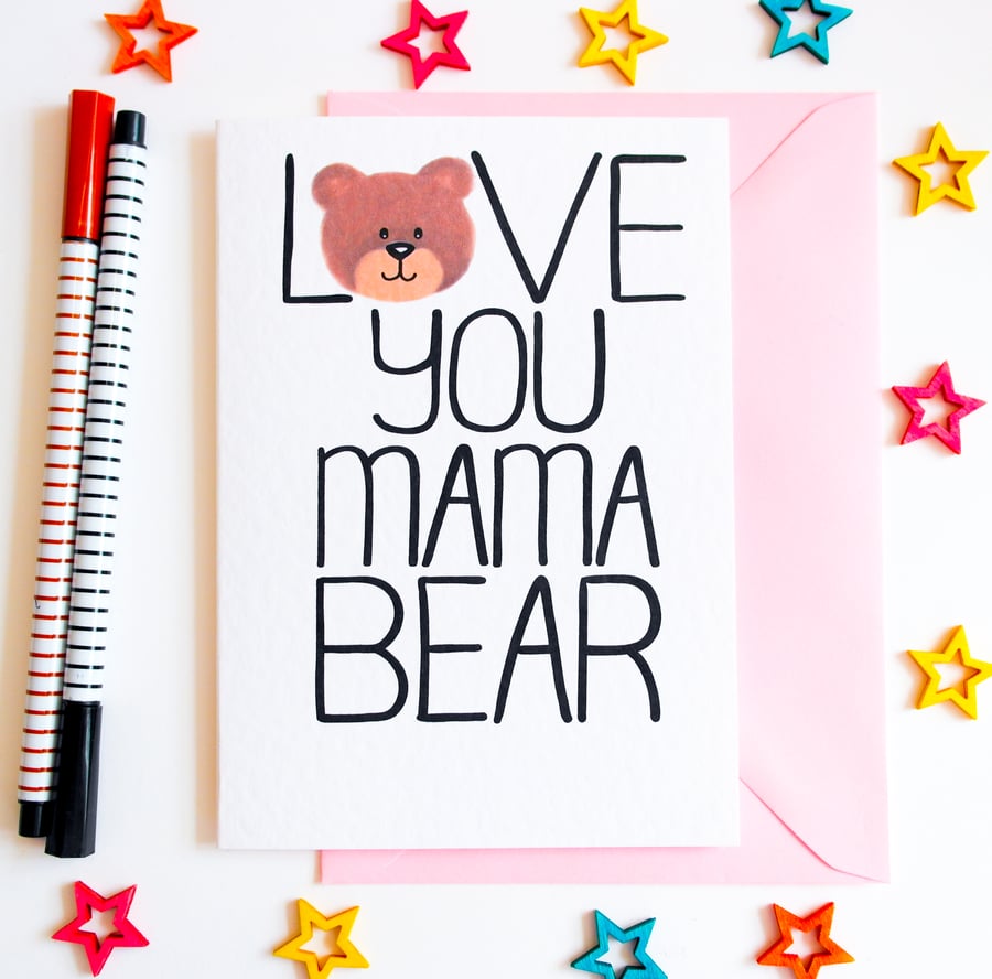 Love You Mama Bear Card, Mother's Day Card, Cute Birthday card, Thank You Card