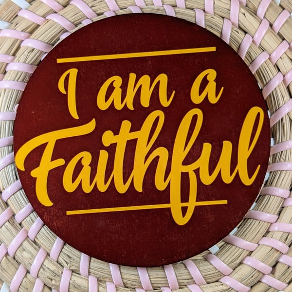 I Am a Faithful Coaster – Traitors inspired - handmade drinks coaster