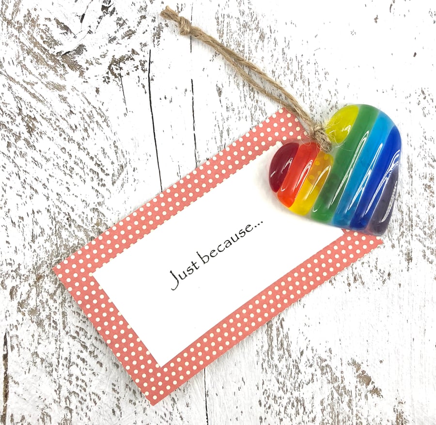 Just because... Rainbow Heart & personal message 