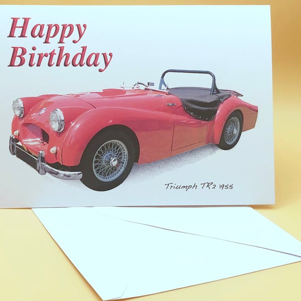 Triumph TR2 1955 - Birthday, Anniversary, Retirement or Plain Card