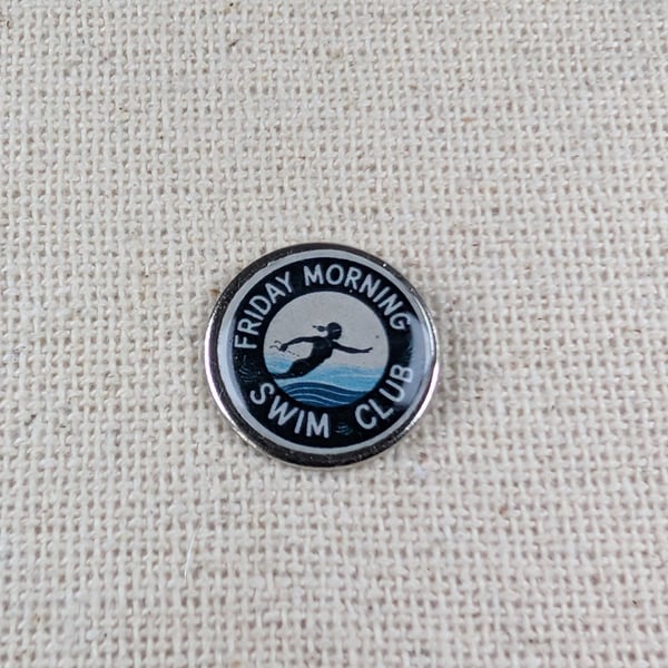 Friday Morning Swim Club Pin - Swimming Themed Badge - Large Resin Topped Pin 
