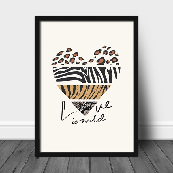 Love is wild heart slogan print, animal pattern heart print, home decor, gift 