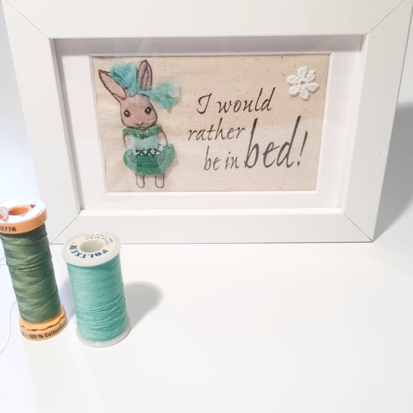 I would rather be in bed, rabbit, rabbit picture, quote gift, friend gift