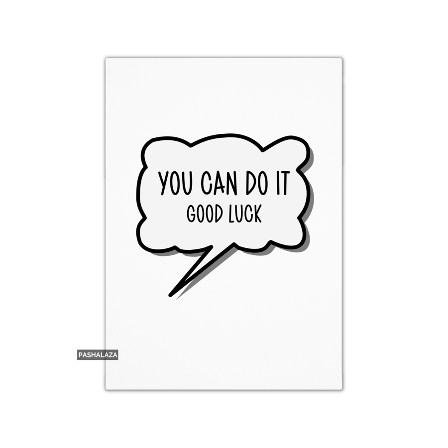 Funny Good Luck Card - Novelty Greeting Card - You Can Do It