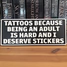 Funny Tattoo Sign - 'Tattoos Because Life Is Hard' Plaque
