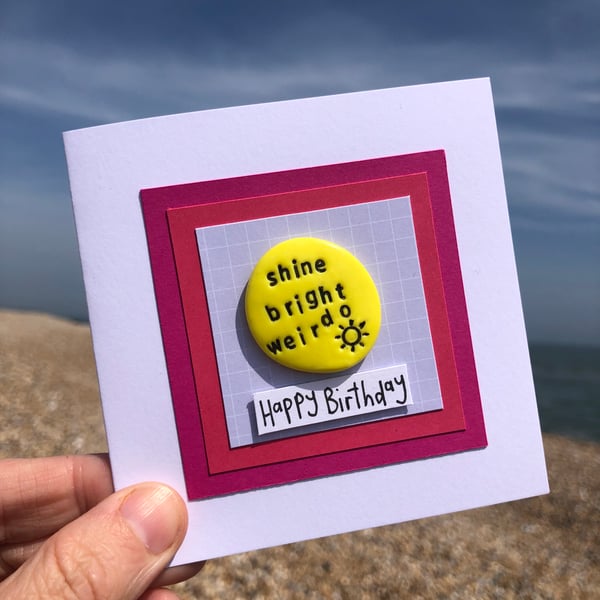 Shine Bright Weirdo Humorous Pocket Pebble Card