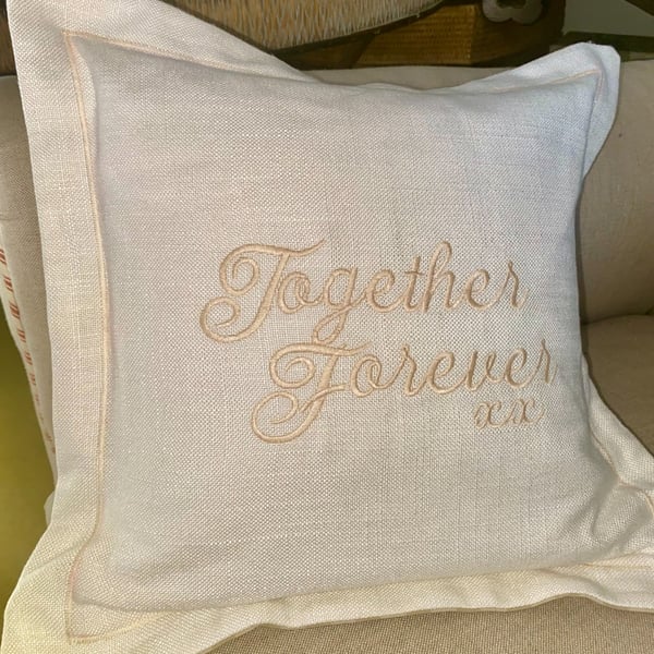 TOGETHER FOREVER XX Vintage Embroidered cushion in Natural on Cream Linen 