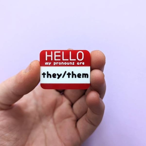 Custom pronouns pin brooch acrylic badge she her he him they them non-binary