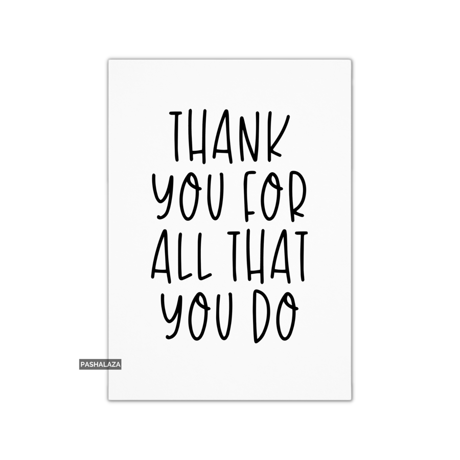 Thank You Card - Novelty Thanks Greeting Card - All