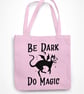Be Dark Do Magic Tote Bag Gothic Halloween Witch Black Familiar Demon Cat - Image 5