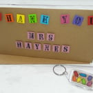 Teacher thank you card and gift. Personalised card and personalised key ring.