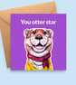 Otter Congratulations Card - You Otter Star - New Job, Exam Results