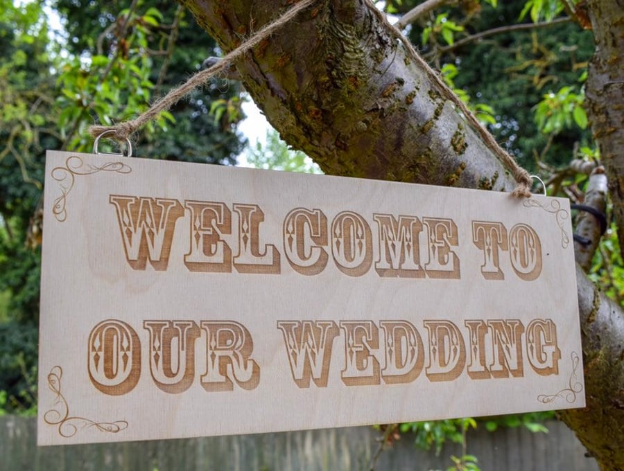 Welcome To Our Wedding - Wooden Engraved Sign - Wedding Decoration