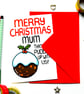 Funny Mum Christmas Card, Mum Christmas Pudding Card From Children  - Image 2